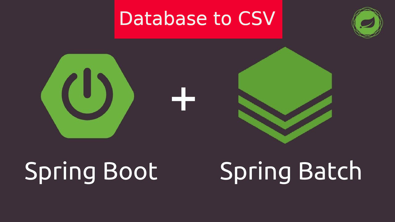 Spring Boot Batch: exporting millions of records from a MySQL table to a CSV file without eating all your memory